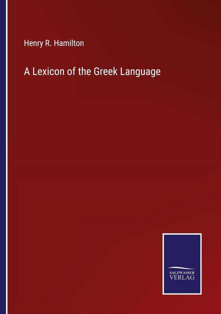 A Lexicon of the Greek Language