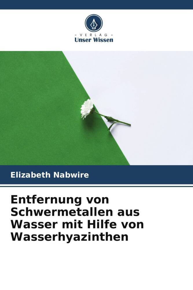 Entfernung von Schwermetallen aus Wasser mit Hilfe von Wasserhyazinthen