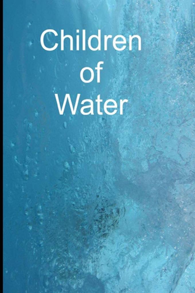 Children of Water