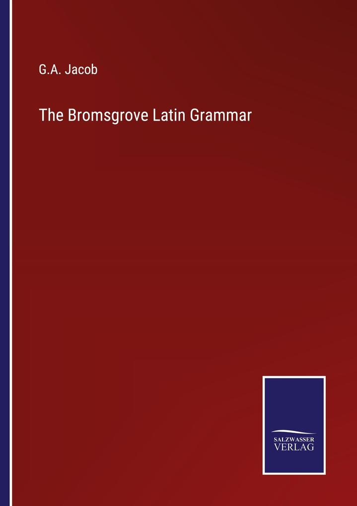 The Bromsgrove Latin Grammar