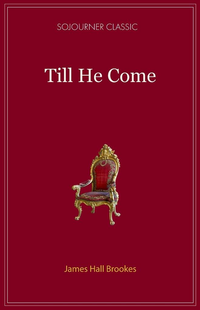 Till He Comes