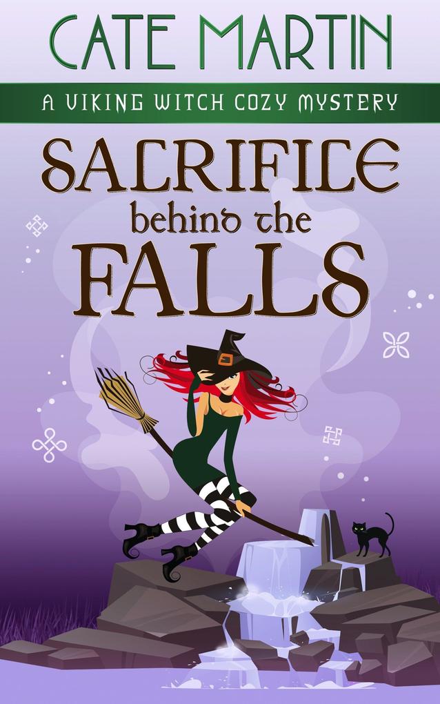 Sacrifice Behind the Falls (The Viking Witch Cozy Mysteries #9)