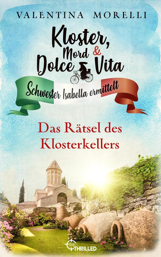 Kloster Mord und Dolce Vita - Das Rätsel des Klosterkellers