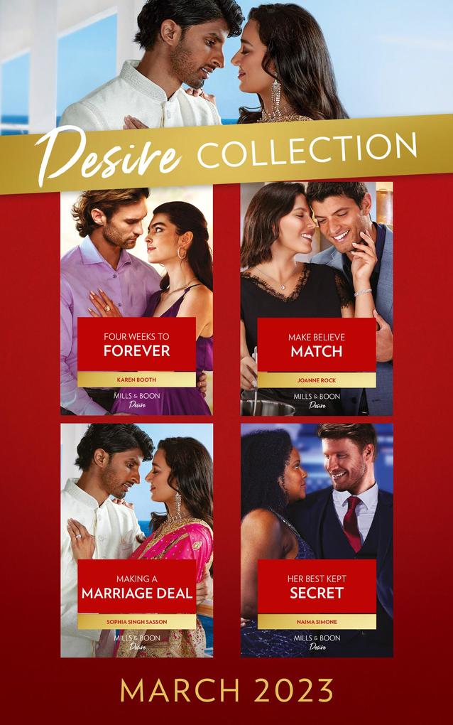 The Desire Collection March 2023: Four Weeks to Forever (Texas Cattleman‘s Club: The Wedding) / Make Believe Match / Making a Marriage Deal / Her Best Kept Secret