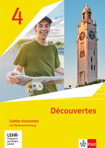 Découvertes 4. Cahier d‘activités mit Mediensammlung 4. Lernjahr. Ausgabe 1. oder 2. Fremdsprache