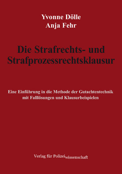 Die Strafrechts- und Strafprozessrechtsklausur