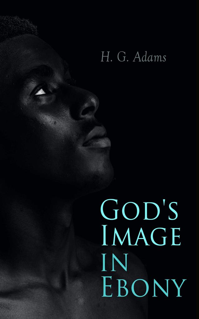 God‘s Image in Ebony