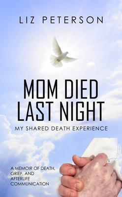Mom Died Last Night