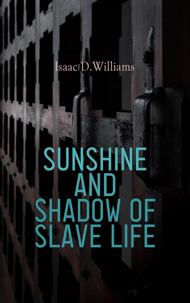 Sunshine and Shadow of Slave Life