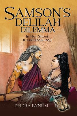 Samson‘s Delilah Dilemma
