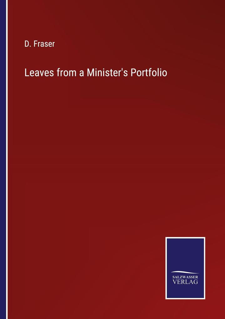 Leaves from a Minister's Portfolio