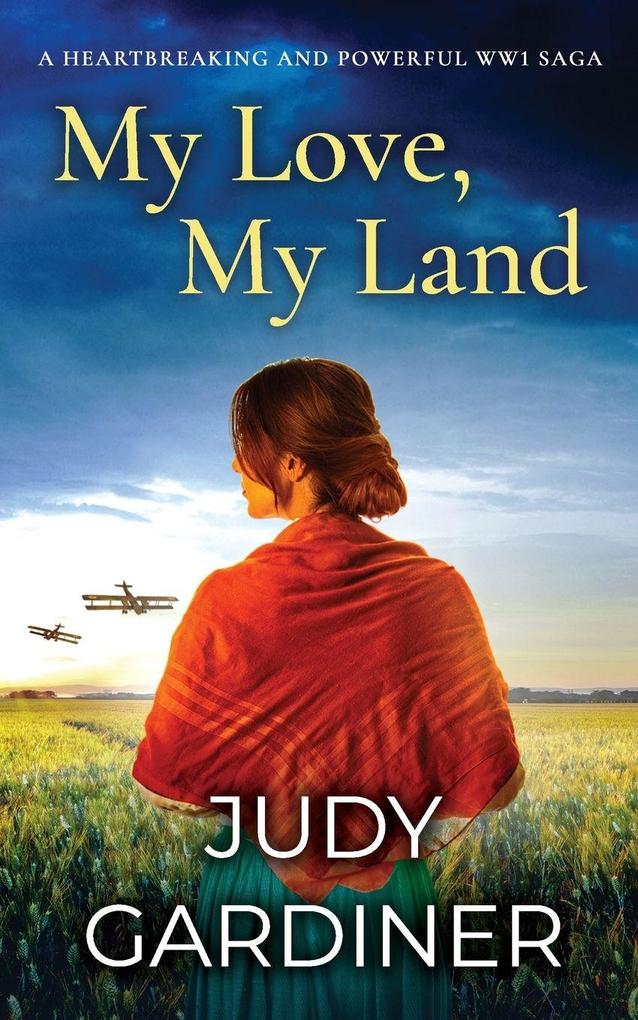 MY LOVE MY LAND a heartbreaking and powerful WW1 saga