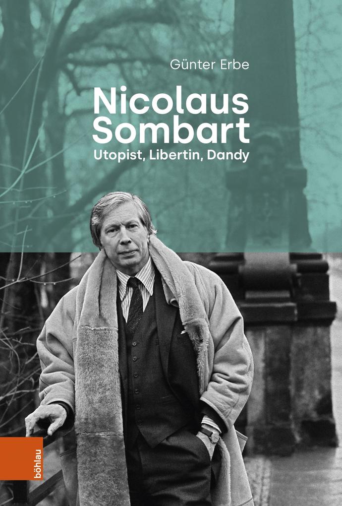 Nicolaus Sombart - Utopist Libertin Dandy