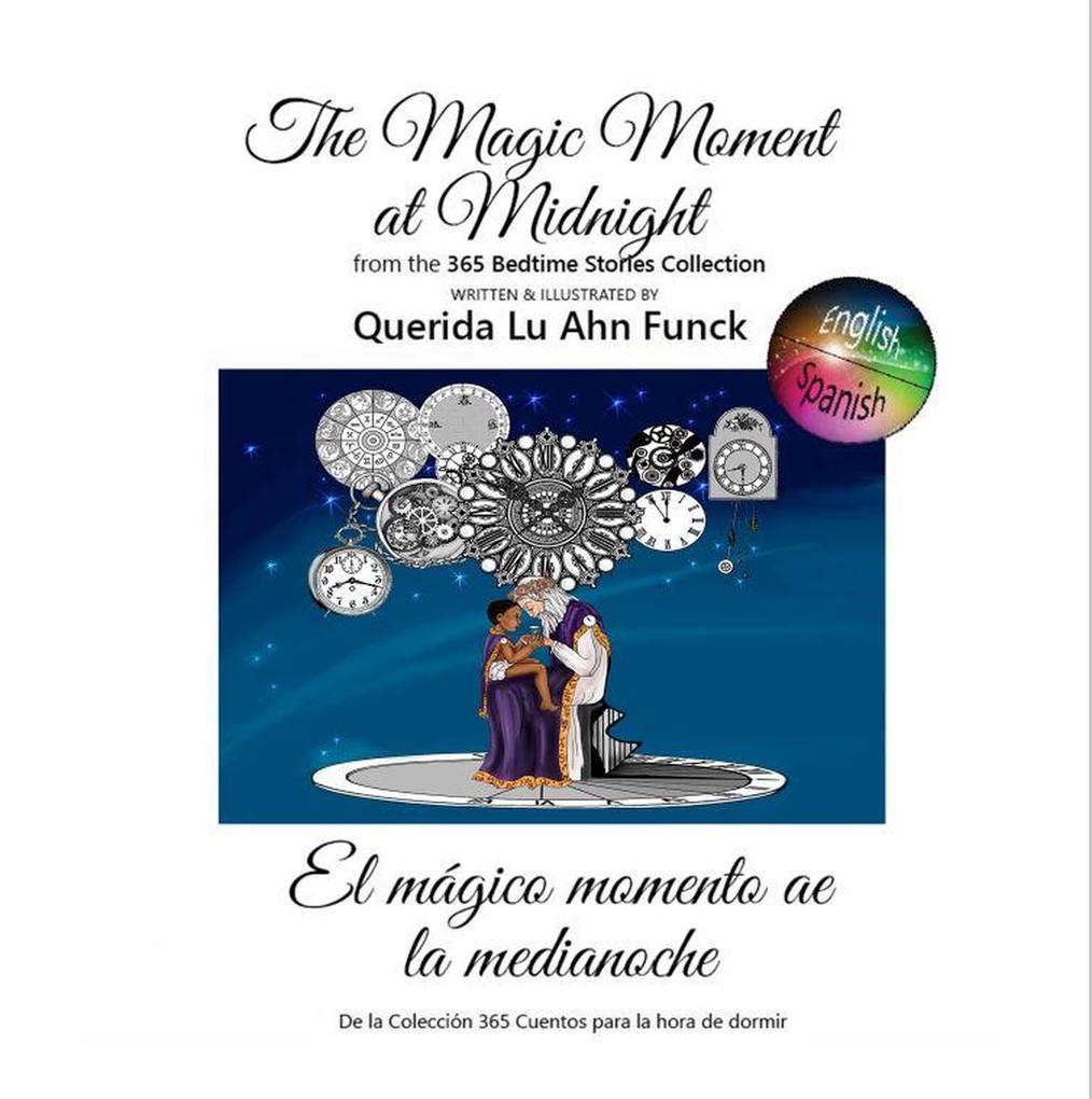 The Magic Moment at Midnight (365 Bedtime Stories #1)