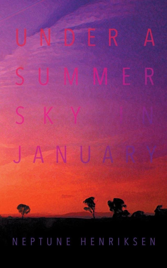 Under A Summer Sky In January