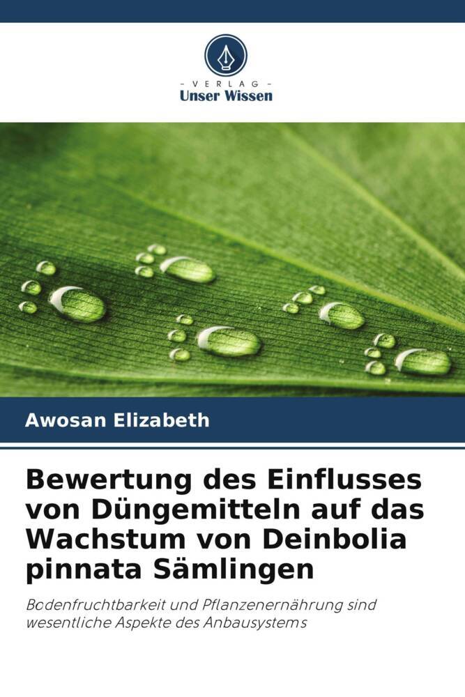 Bewertung des Einflusses von Düngemitteln auf das Wachstum von Deinbolia pinnata Sämlingen