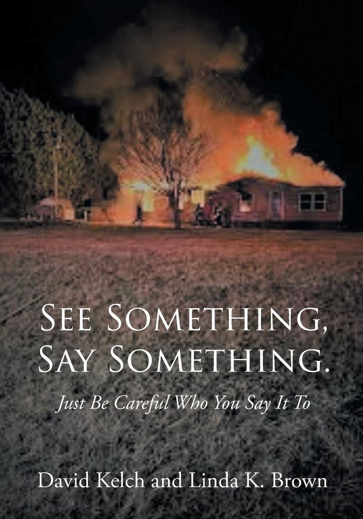 See Something Say Something.