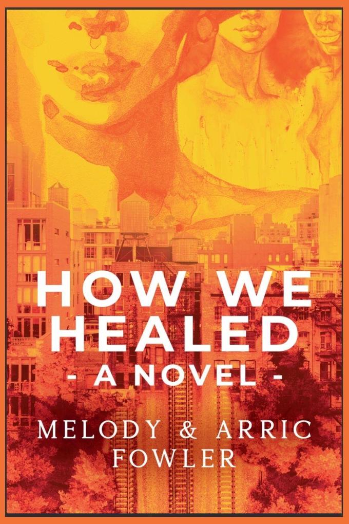 How We Healed