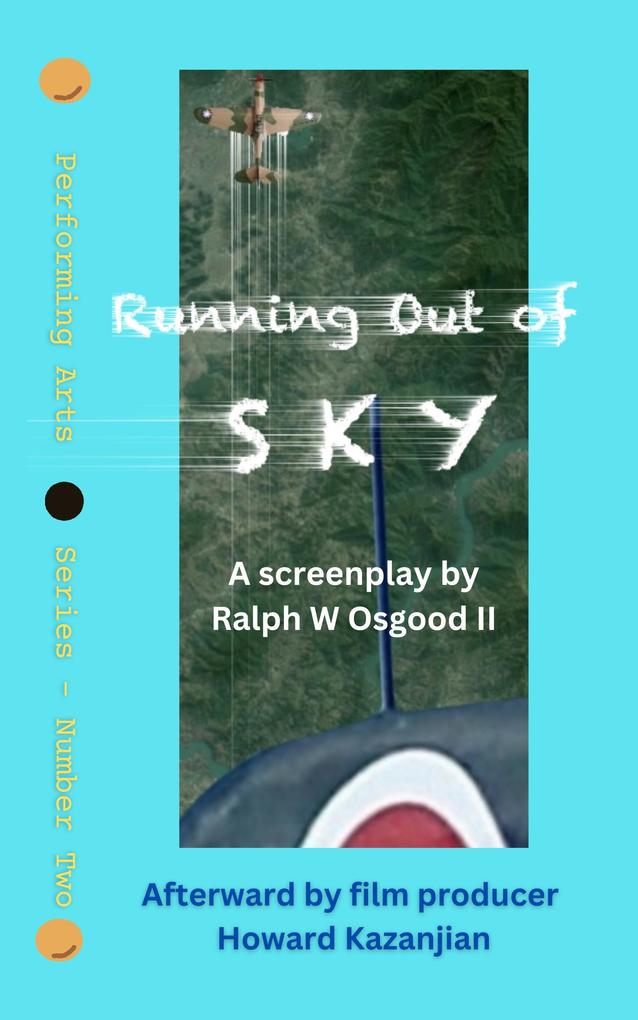 Running Out of Sky (Performing Arts Series)
