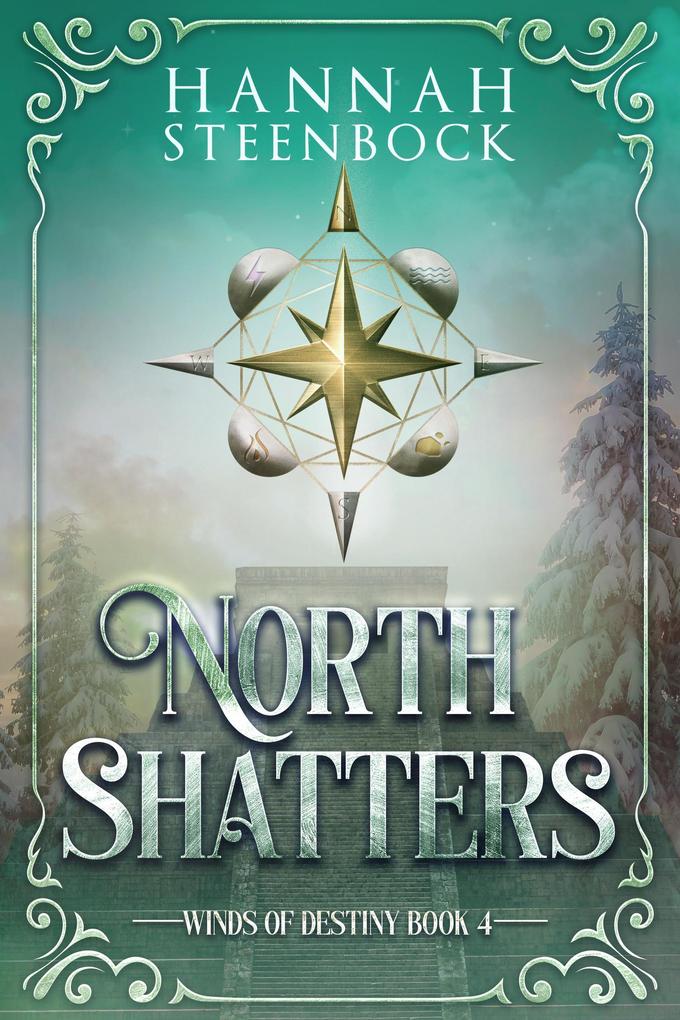 North Shatters (Winds of Destiny #4)
