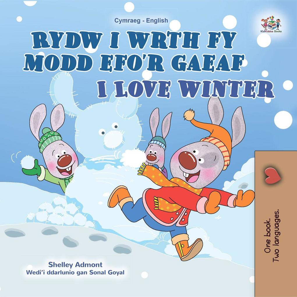 Rydw i wrth fy modd efo‘r gaeaf  Winter (Welsh English Bilingual Collection)