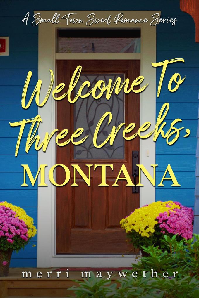 Welcome to Three Creeks Montana