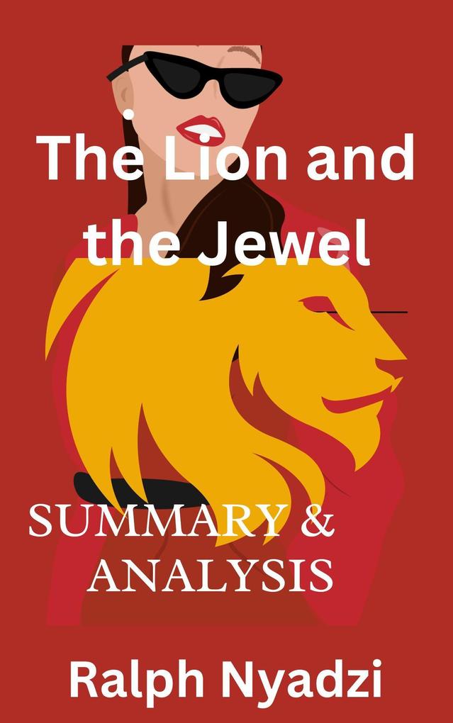 The Lion and the Jewel Summary & Analysis