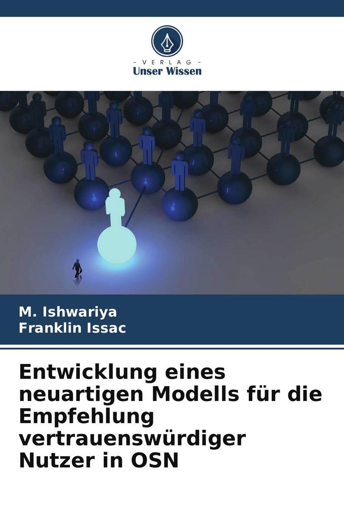 Entwicklung eines neuartigen Modells für die Empfehlung vertrauenswürdiger Nutzer in OSN