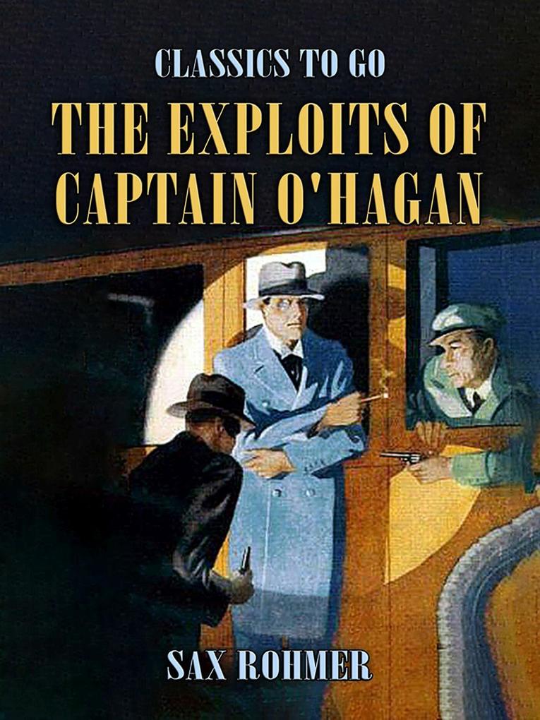 The Exploits of Captain O‘Hagen