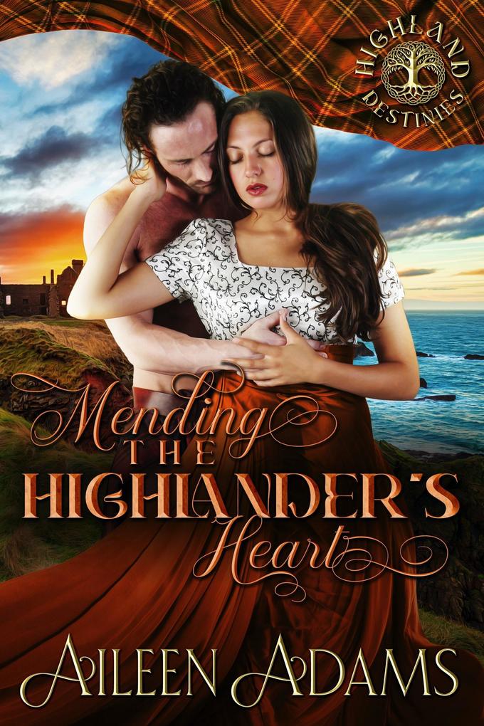 Mending the Highlander‘s Heart (Highland Destinies #5)