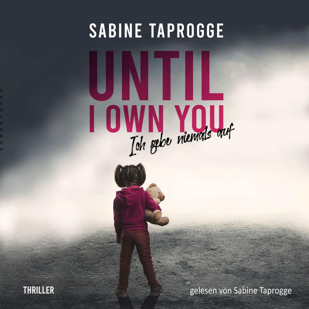 Until I own you