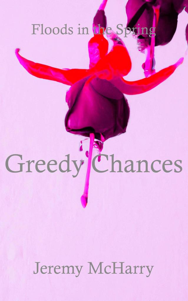 Greedy Chances
