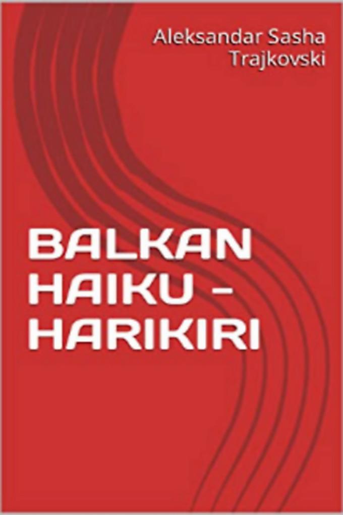 Balkan Haiku - Harikiri