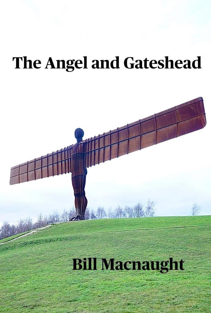 The Angel and Gateshead