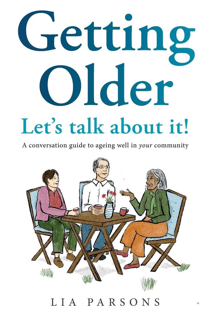 Getting Older - Let‘s Talk About It!