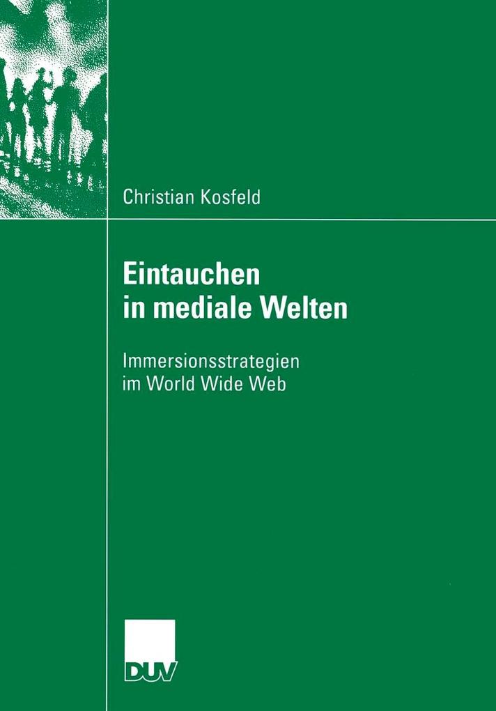 Eintauchen in mediale Welten