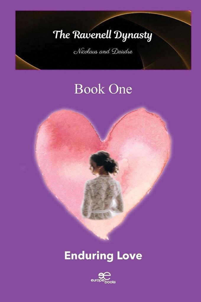 The Ravenell Dynasty Trilogy. Book One Enduring Love