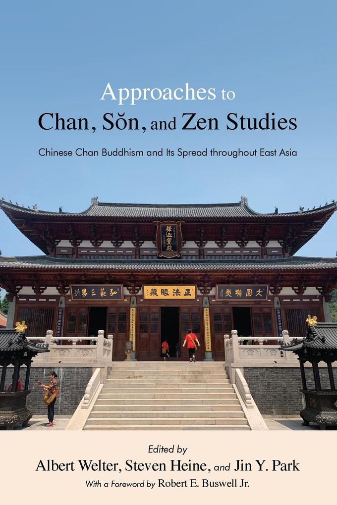Approaches to Chan Sn and Zen Studies