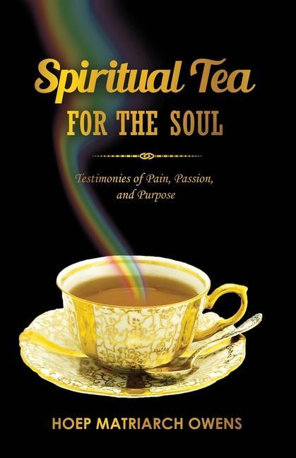Spiritual Tea For The Soul