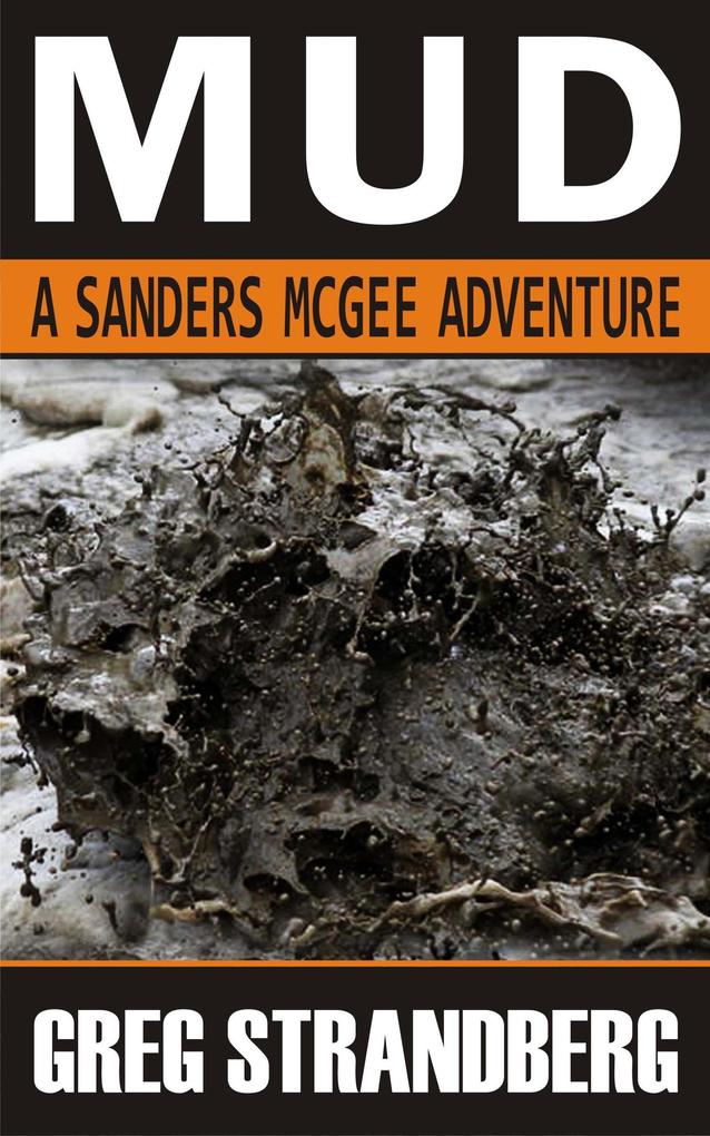 Mud (Sanders McGee Adventures #3)