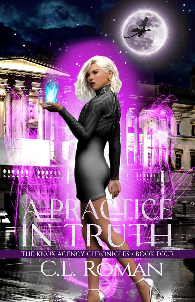 A Practice in Truth (The Knox Agency Chronicles #4)