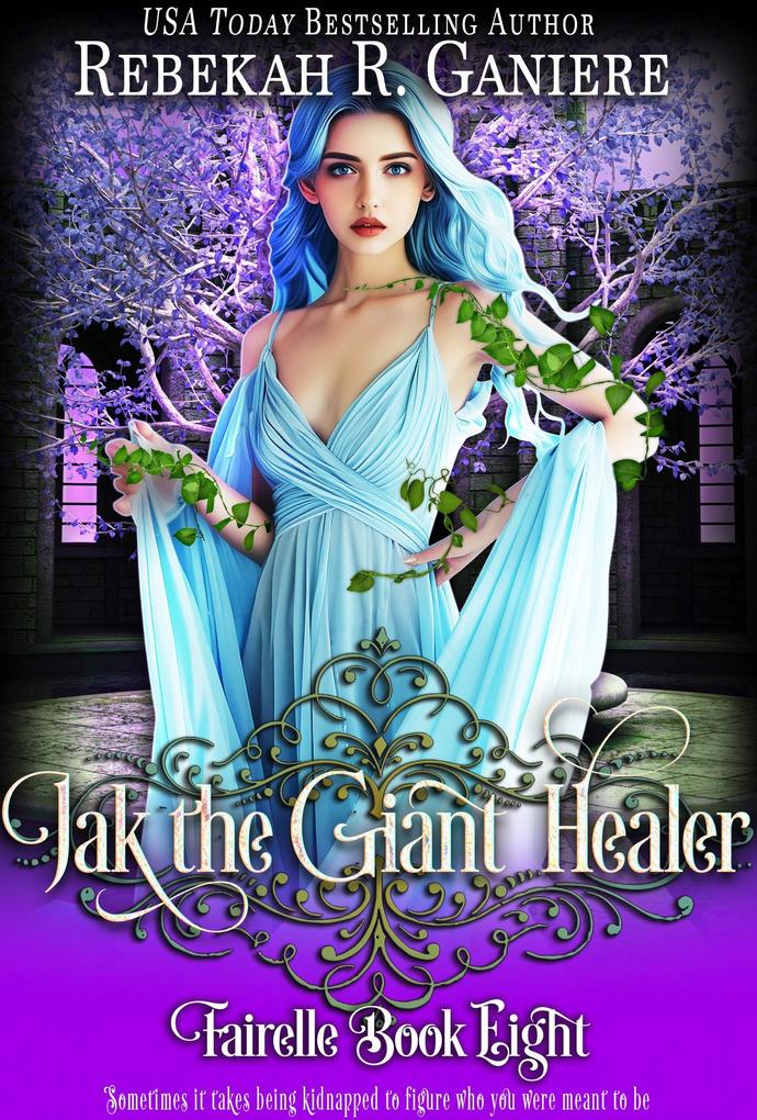 Jak the Giant Healer (Fairelle #8)