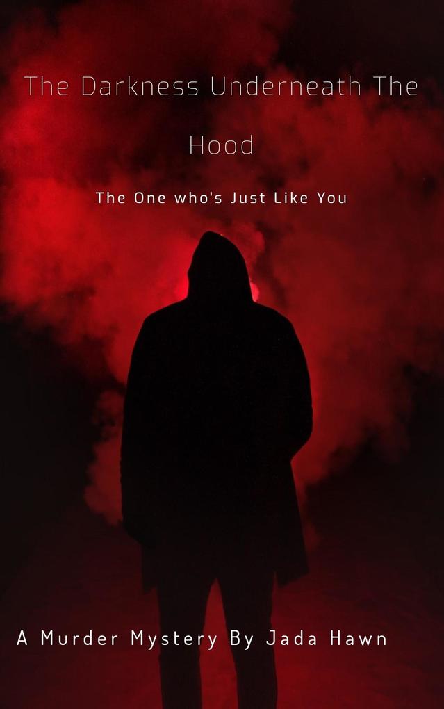 The Darkness Underneath The Hood