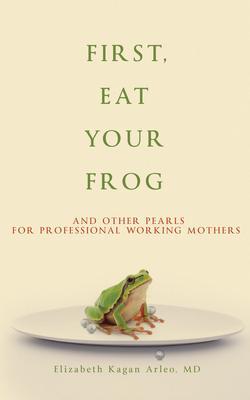 First Eat Your Frog