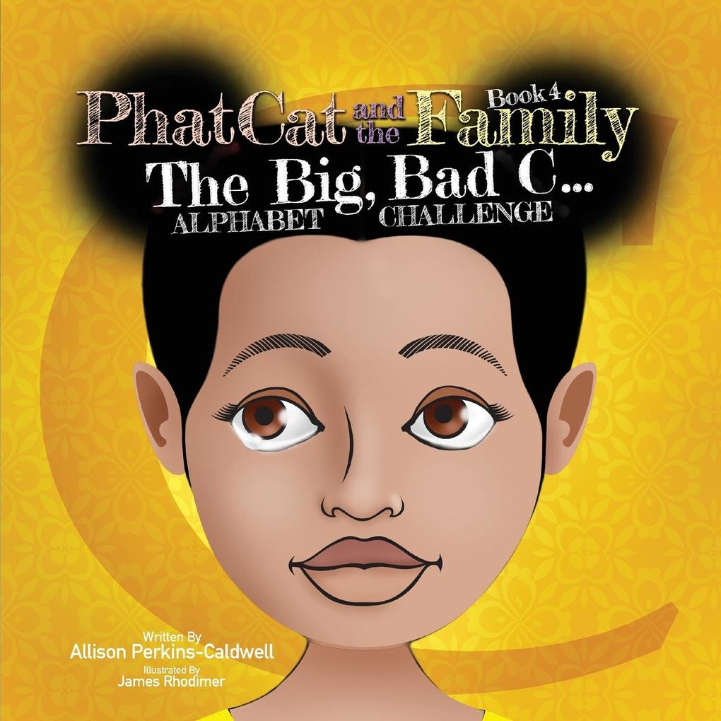 Phat Cat and the Family - The Big Bad C... Alphabet Challenge