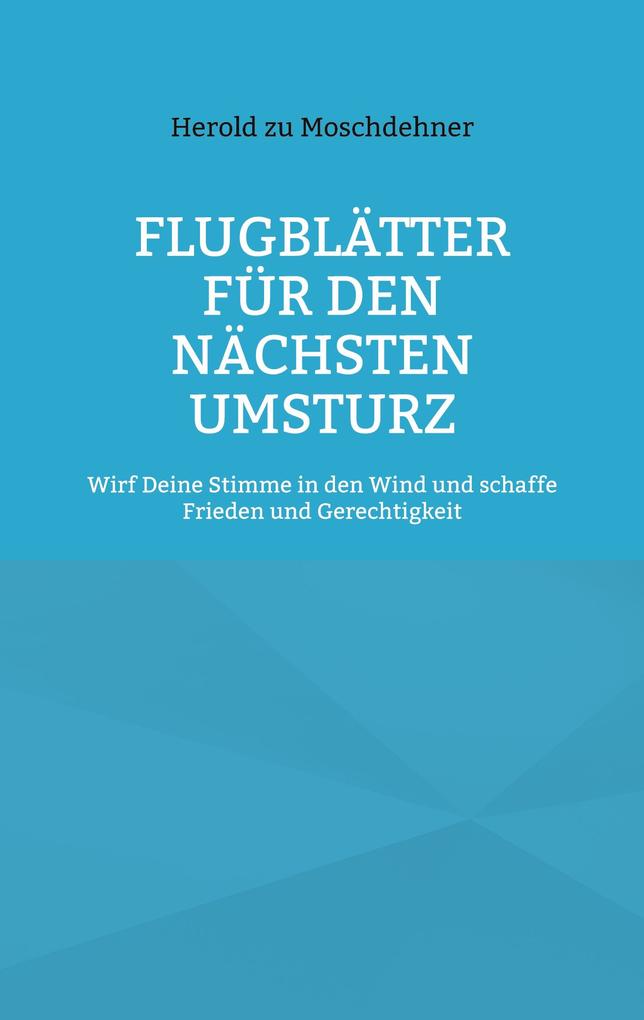 Flugblätter für den nächsten Umsturz