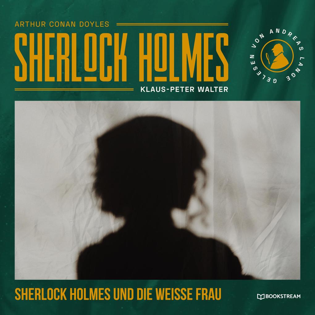 Sherlock Holmes und die weiße Frau