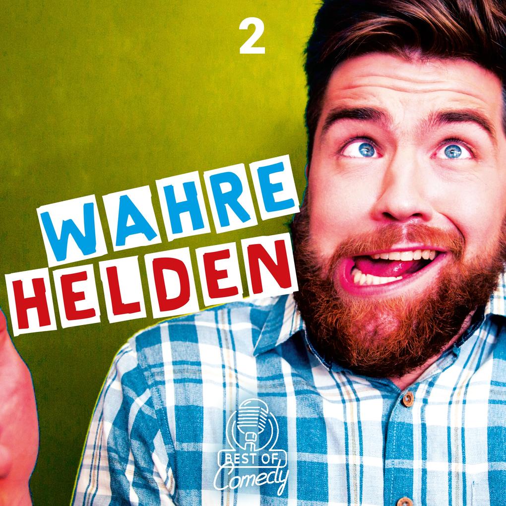 Best of Comedy: Wahre Helden Folge 2