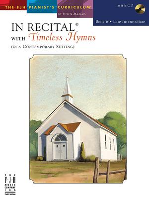 In Recital with Timeless Hymns Book 6