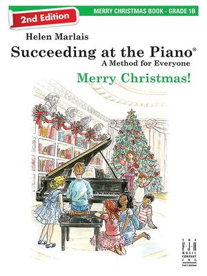 Succeeding at the Piano Merry Christmas Book - Grade 1b (2nd Edition)